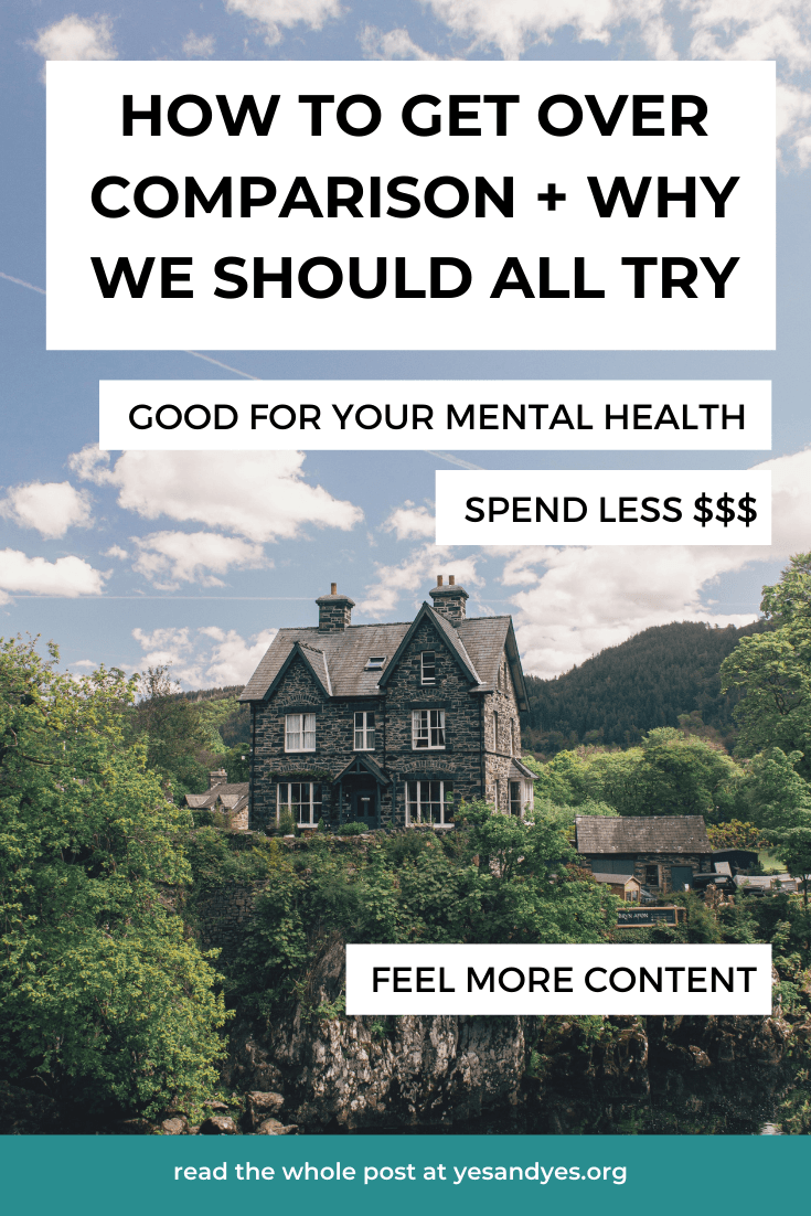 How To Get Over Comparison + Why We Should All Try